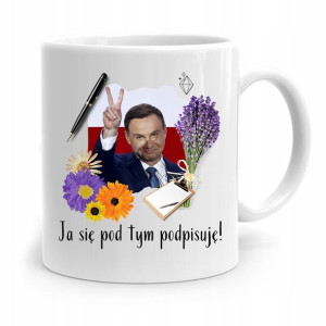 Kubek Prezydenta Andrzej Duda Pis Ja Się Podpisuje