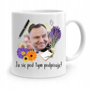 Kubek Prezydenta Andrzej Duda Pis Ja Się Podpisuje