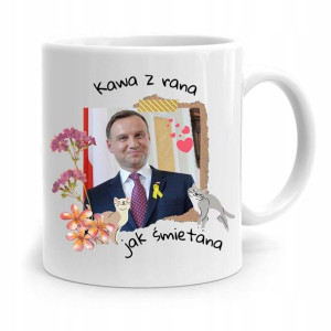 Kubek Prezydenta Andrzej Duda Pis Kawa Z Rana