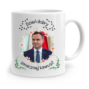 Kubek Prezydenta Andrzej Duda Pis Smacznej Kawusi