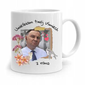 Kubek Prezydenta Andrzej Duda Pis Uśmiech Z Rana