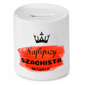 Dla Szachisty Skarbonka Najlepszy Na Świecie