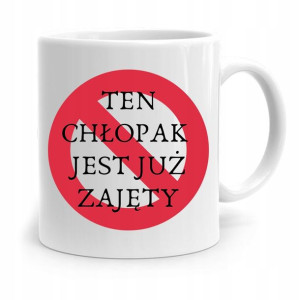 Kubek Prezent Na Dzień Chłopaka Jest Już Zajęty