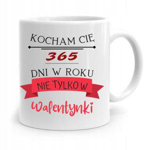 Kubek Prezent Na Walentynki Nie Tylko Walentynki