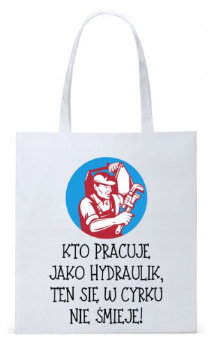 Dla Hydraulika Prezent Torba Eco Biała Shopper