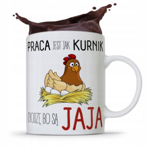 Kubek Prezent Śmieszny Zabawny Chodzę Bo Są Jaja