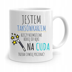 Kubek Prezent Taksówkarza Na Cuda Trzeba Poczekać