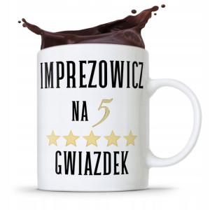 Dla Imprezowicza Imprezowiczki Kubek Na Prezent
