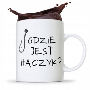 Kubek Prezent Wędkarza Rybaka Gdzie Jest Haczyk?