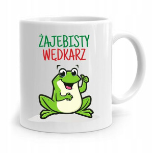 Kubek Prezent Wędkarza Rybaka Żajebisty Wędkarz