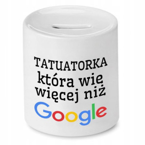 Dla Tatuażysty Prezent Skarbonka Wie Więcej Niż
