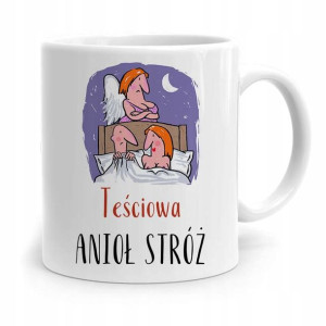 Kubek Prezent Dla Teściowej Teściowa Anioł Stróż