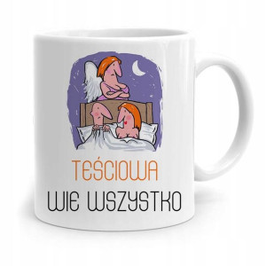 Kubek Prezent Dla Teściowej Teściowa Wie Wszystko