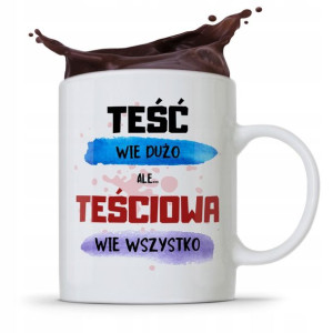 Kubek Prezent Dla Teściowej Wie Wszystko Prezent