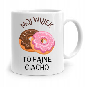 Kubek Prezent Dla Wujka Mój Wujek To Fajne Ciacho