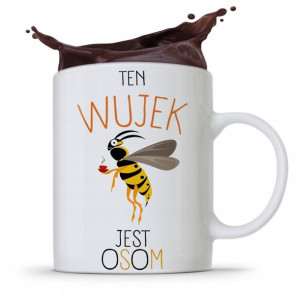 Kubek Prezent Dla Wujka Ten Wujek Jest Osom