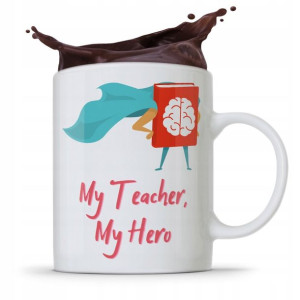 Kubek Prezent Dzień Nauczyciela My Teacher My Hero