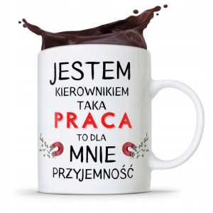 Kubek Prezent Kierownika Taka Praca To Przyjemność