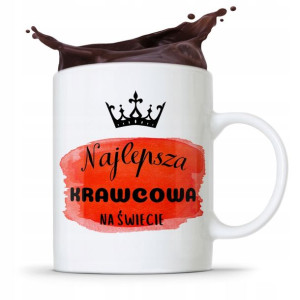 Kubek Prezent Krawcowej Krawca Najlepsza Na