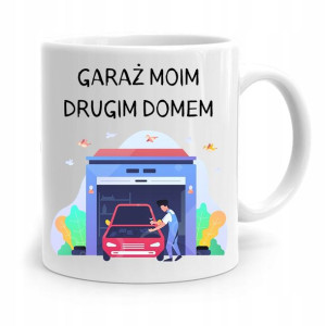 Kubek Prezent Mechanika Garaż Moim Drugim Domem