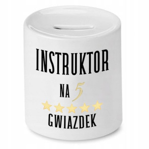 Dla Instruktora Skarbonka Instruktor Na 5 Gwiazdek