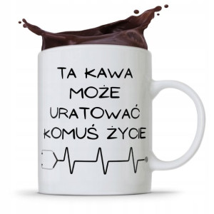 Kubek Prezent Dla Pielęgniarki Kawa Ratuje Życie