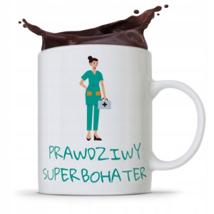 Kubek Prezent Dla Pielęgniarki Prawdziwy Bohater