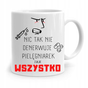 Kubek Prezent Dla Pielęgniarki Tak Nie Denerwuje