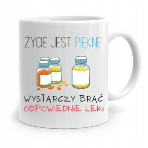 Kubek Prezent Dla Pielęgniarki Życie Jest Piękne