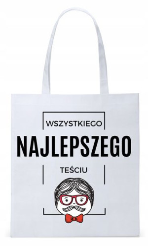 Dla Teścia Taty Prezent Torba Eco Biała Shopper