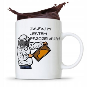 Kubek Prezent Dla Pszczelarza Zaufaj Mi! Prezent