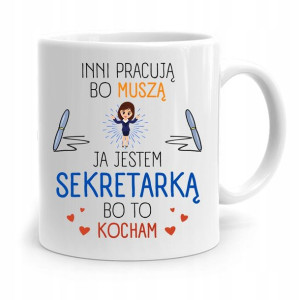 Kubek Prezent Dla Sekretarki Bo To Kocham