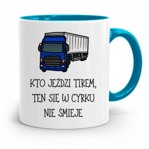 Dla Tirowca Kierowcy Tira Kubek Błękitny Prezent