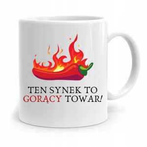 Kubek Prezent Dla Syna Ten Synek To Gorący Towar!