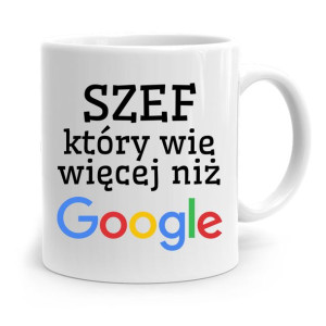 Kubek Prezent Dla Szefa Który Wie Więcej Niż Gogle