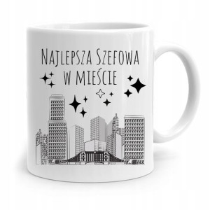 Kubek Prezent Dla Szefowej Najlepsza Szefowa