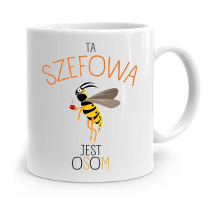 Kubek Prezent Dla Szefowej Ta Szefowa Jest Osom