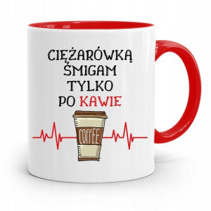 Dla Tirowca Kierowcy Tira Kubek Czerwony Prezent
