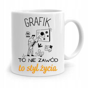 Kubek Prezent Dla Grafika Nie Zawód To Styl Życia
