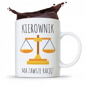 Kubek Prezent Dla Kierownika Kierownik Ma Rację