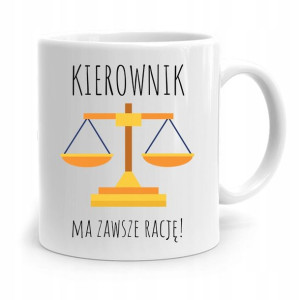 Kubek Prezent Dla Kierownika Kierownik Ma Rację