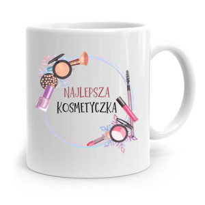 Kubek Prezent Dla Kosmetyczki Najlepsza Prezent