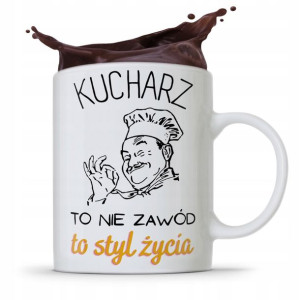 Kubek Prezent Dla Kucharza Nie Zawód To Styl Życia