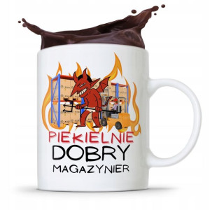 Kubek Prezent Dla Magazyniera Piekielnie Dobry