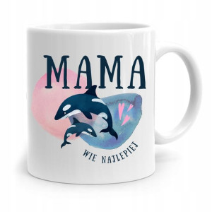 Kubek Prezent Dla Mamy Matki Mama Wie Najlepiej