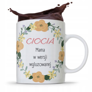 Kubek Prezent Dla Cioci Mama W Wersji Wyluzowanej