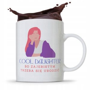 Kubek Prezent Dla Córki Dziecka Cool Daughter