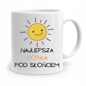 Kubek Prezent Dla Córki Najlepsza Pod Słońcem