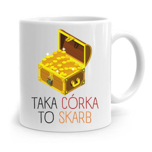 Kubek Prezent Dla Córki Taka Córka To Skarb