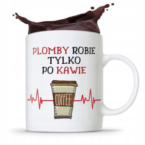 Kubek Prezent Dla Dentysty Plomby Robię Po Kawie